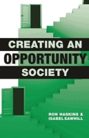Creating an Opportunity Society 0815703228 Book Cover