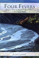 Four Fevers: Musings of an Alaskan Bush Poet 1578334136 Book Cover