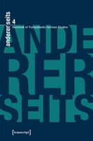 Andererseits - Yearbook of Transatlantic German Studies: Vol. 4, 2015 3837634515 Book Cover