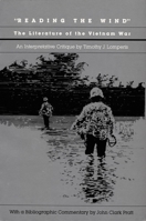 Reading the Wind: The Literature of the Vietnam War 0822307499 Book Cover
