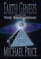 Earth Genesis: The Beginning 145355968X Book Cover