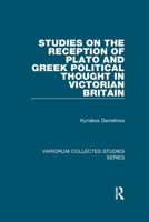 Studies on the Reception of Plato and Greek Political Thought in Victorian Britain 1138382604 Book Cover