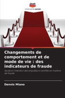 Changements de comportement et de mode de vie: des indicateurs de fraude (French Edition) 6209844901 Book Cover