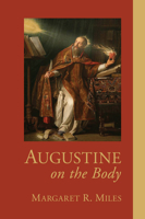 Augustine on the Body 1608991954 Book Cover
