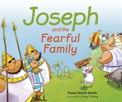Joseph and the Fearful Family 0281074739 Book Cover