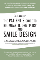 Dr. Lazare's: The Patient's Guide to Biomimetic Dentistry and Smile Design 1490798692 Book Cover