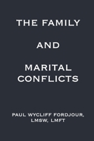 THE FAMILY AND MARITAL CONFLICTS B0F69PKD45 Book Cover