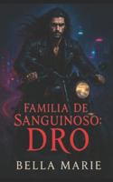 Familia De Sanguinoso: Dro B0G2WZNCH1 Book Cover