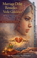Marriage Delay Remedies - Vedic Guidance (Astrology Remedies & Solutions) B0GK71B6BB Book Cover