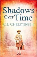 Shadows Over Time. C.J. Christensen 0704372134 Book Cover