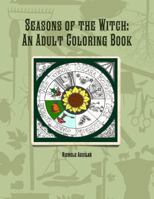 Seasons of the Witch: An Adult Coloring Book 1365678261 Book Cover
