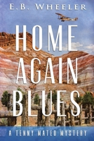 Home Again Blues: A Tenny Mateo Mystery 1732163162 Book Cover