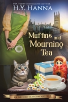 Muffins and Mourning Tea 0995401209 Book Cover