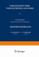 Vorlesungen Uber Vergleichende Anatomie: 4. Lieferung: Ernahrungsorgane 3662018381 Book Cover