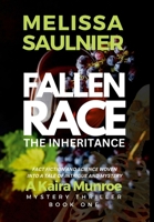 Fallen Race: The Inheritance: Kaira Munroe Mystery Trilogy 1300902299 Book Cover