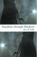 Sunshine Through Shadows 0715207520 Book Cover