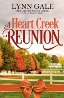 A Heart Creek Reunion: Return to Heart Creek Book 3 199864300X Book Cover