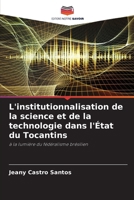 L'institutionnalisation de la science et de la technologie dans l'État du Tocantins (French Edition) 6209433529 Book Cover