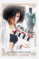 Falling for My Side Dude: Renaissance Collection 1622862120 Book Cover