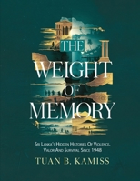 The Weight of Memory 1968432493 Book Cover