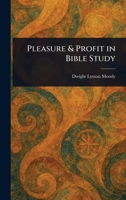 Pleasure & Profit in Bible Study 1023194783 Book Cover