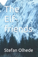 The Elf-friends B09FRZY6FK Book Cover