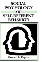 Social Psychology of Self-Referent Behavior 1489922350 Book Cover