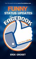 FUNNY Status Updates for Facebook: Get More Likes 1599323265 Book Cover