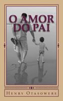 O amor do pai 1523863099 Book Cover