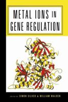 Metal Ions in Gene Regulation (Chapman & Hall Microbiology) 1461377455 Book Cover