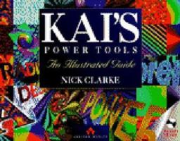 Kai's Power Tools: An Illustrated Guide/Book&Cd-Rom 0201876957 Book Cover