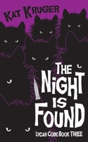 The Night Is Found 0995815321 Book Cover
