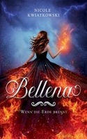 Bellena: Wenn die Erde brennt (German Edition) 3759712258 Book Cover