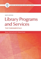 Library Programs and Services: The Fundamentals 1440878692 Book Cover