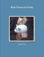 Kids Financial Study 0578044110 Book Cover