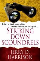 Striking Down Scoundrels 0578053012 Book Cover