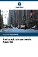 Rucksackreisen durch Amerika (German Edition) 6209696538 Book Cover