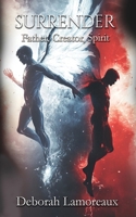 Surrender (Father, Creator, Spirit) 1965352367 Book Cover