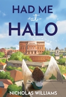 Had Me at Halo B0CF3C4XZC Book Cover