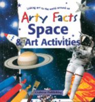 Space & Art Activities (Arty Facts) 0778711404 Book Cover