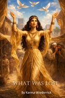 What Was Lost B0GL2GCMV1 Book Cover