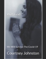 With God: We Will Survive The Covid-19 B0CTGR21CP Book Cover