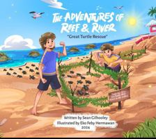 The Adventures of Reef & River: "Great Turtle Rescue" B0DRJ45YLV Book Cover