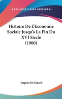 Histoire De L'Economie Sociale Jusqu'a La Fin Du XVI Siecle (1900) 1160113289 Book Cover