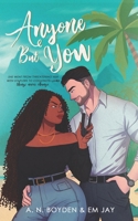 Anyone But You B0FS82T44H Book Cover