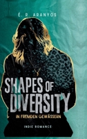 Shapes of Diversity Hardcover: In fremden Gewässern (German Edition) 3912025045 Book Cover