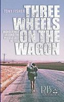 Three Wheels on the Wagon 1909395935 Book Cover