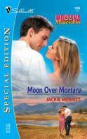 Moon Over Montana  (Montana Mavericks) 0373310684 Book Cover