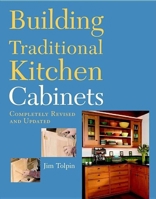 Building Traditional Kitchen Cabinets 1561580589 Book Cover