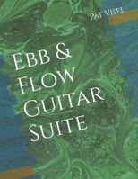 Ebb & Flow Guitar Suite B08QDWTZDR Book Cover